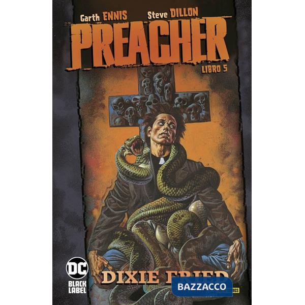 Preacher. Vol. 5: Dixie Fried