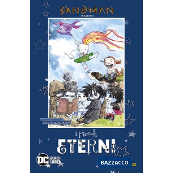 Sandman presenta: I piccoli eterni. Vol. 2
