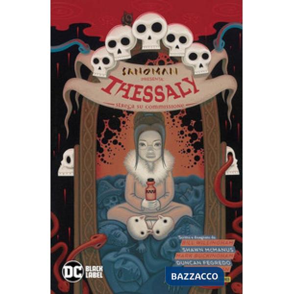 Sandman presenta: Thessaly. Strega su commissione. Vol. 4