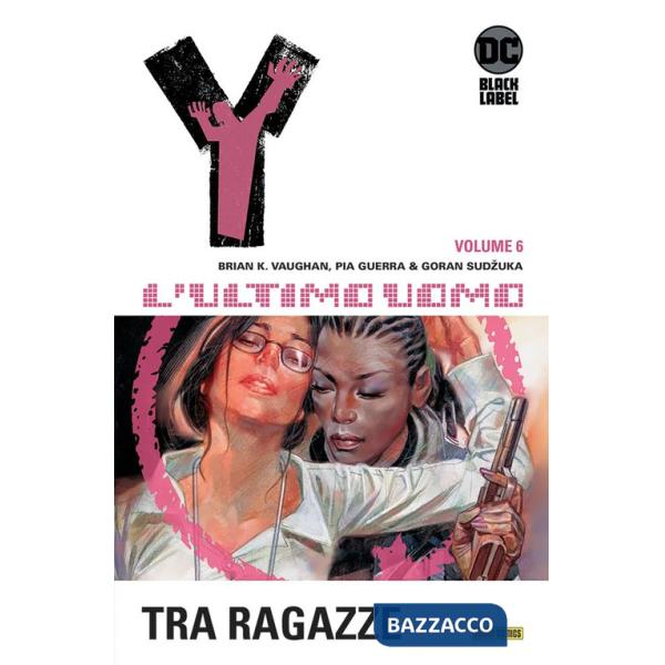 Y. L'ultimo uomo. Vol. 6: Fra ragazze