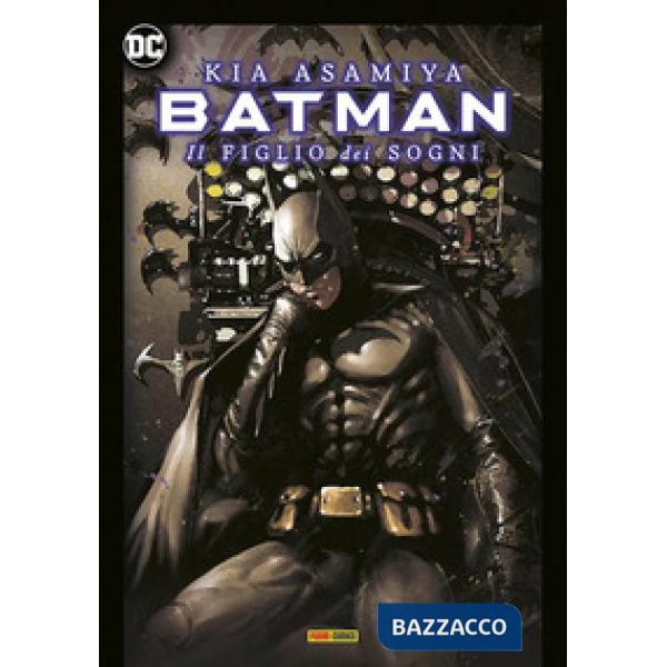 Figlio dei sogni. Batman (Il)