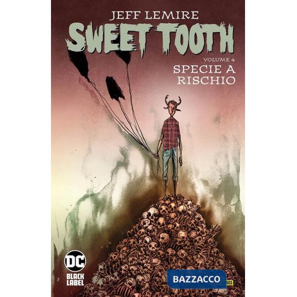 Sweet Tooth. Vol. 4: Specie a rischio