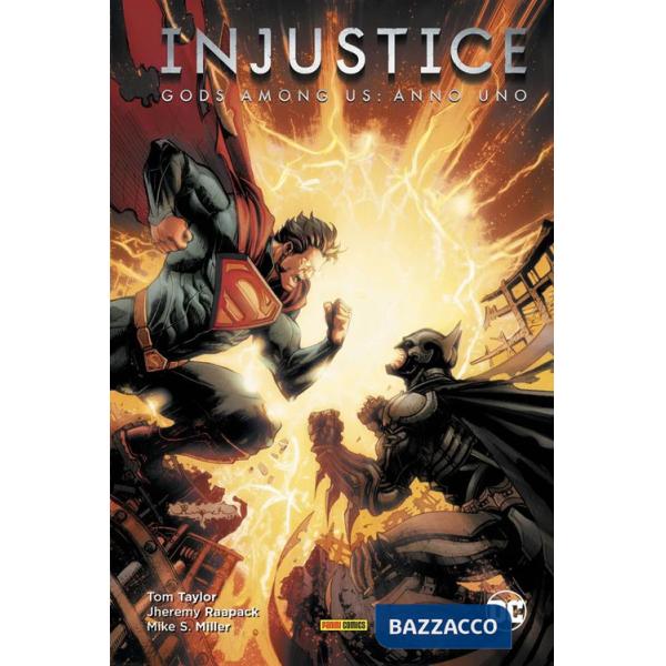 Injustice. Gods among us: Anno uno