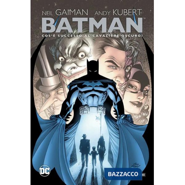 Cos'è successo al cavaliere oscuro? Batman