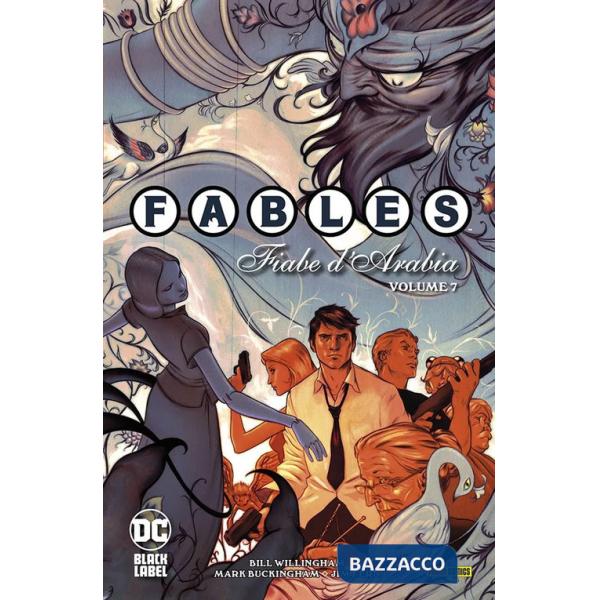 Fables. Vol. 7: Fiabe d'Arabia