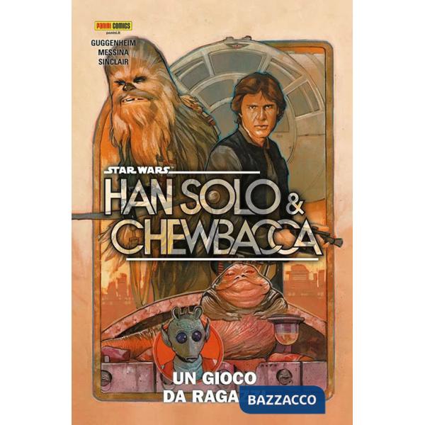 Han Solo & Chewbacca. Star Wars. Vol. 1: Un gioco da ragazzi