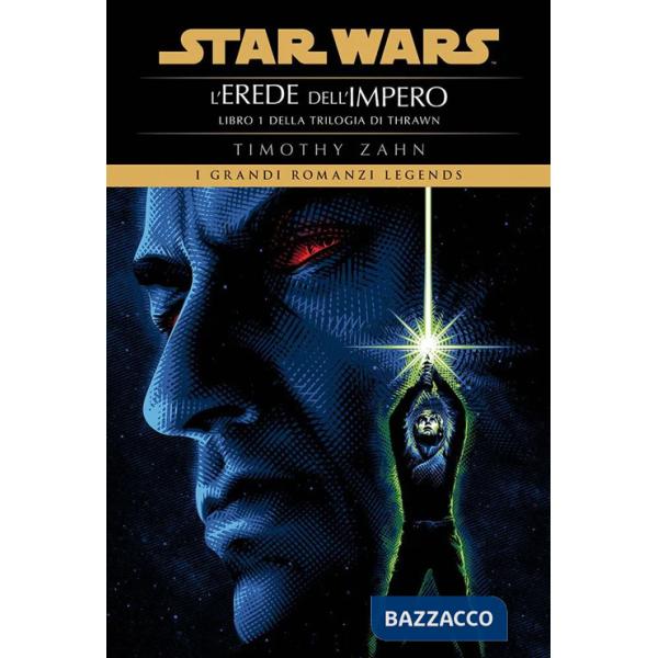 Star Wars. L'erede dell'impero. La trilogia di Thrawn. Vol. 1