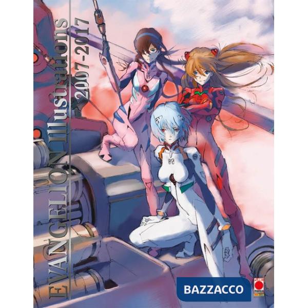 Groundworks of Evangelion. Evangelion illustrations 2007-2017. Ediz. illustrata