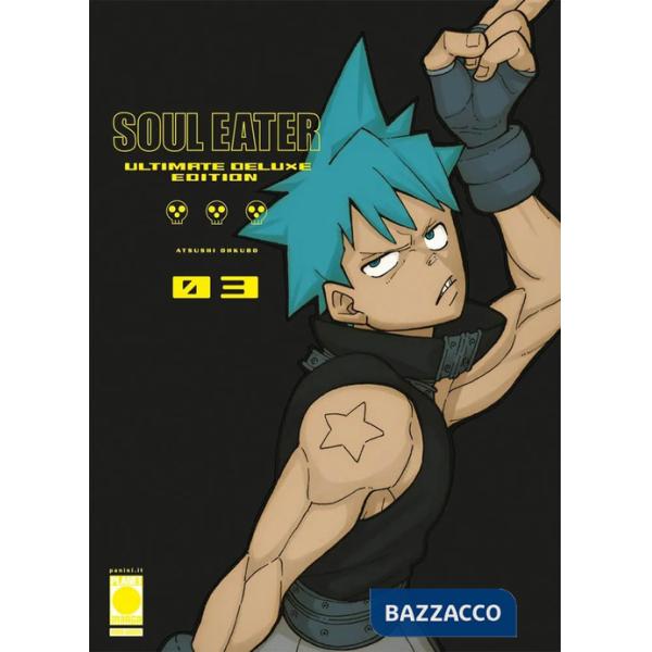 Soul eater. Ultimate deluxe edition. Vol. 3