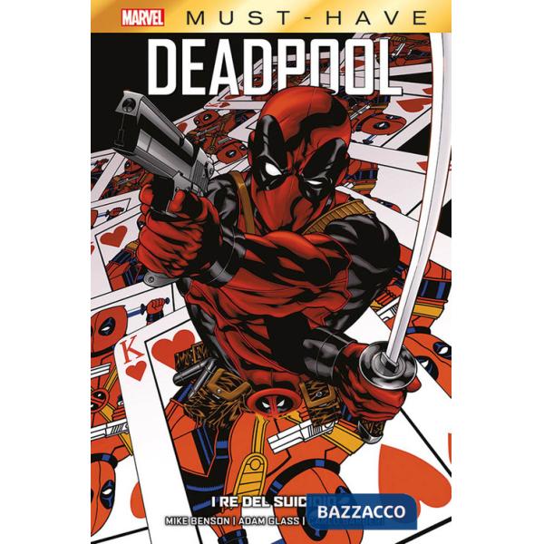 Re del suicidio. Deadpool (I). Vol. 1