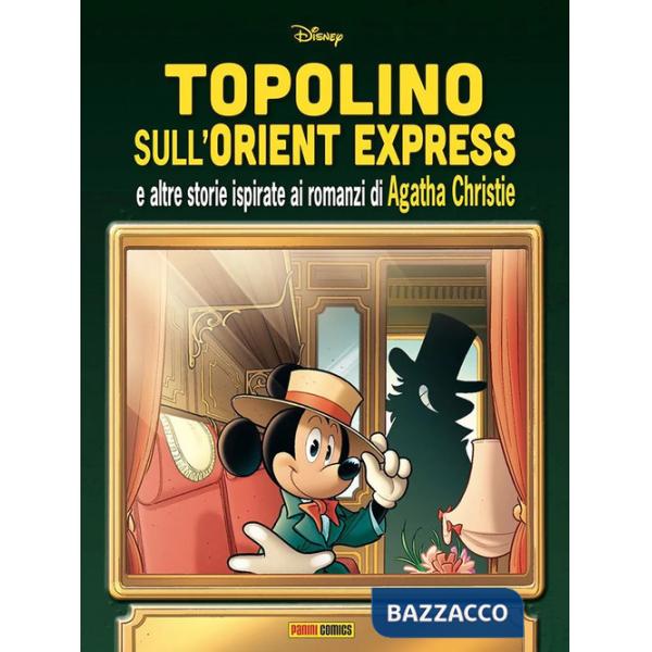 Topolino sull'Orient Express e altre storie ispirate ai romanzi di Agatha Christie
