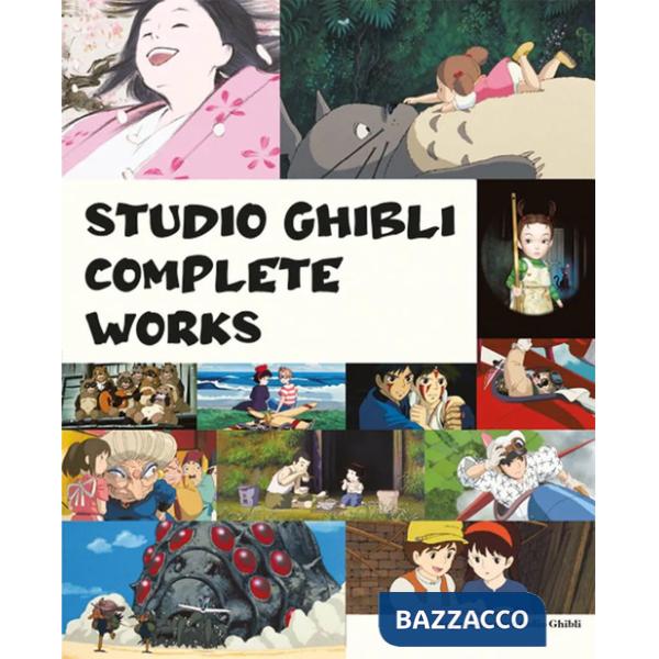 Studio Ghibli complete works. Ediz. a colori