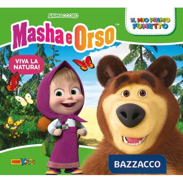 Viva la natura! Masha e Orso. Il mio primo fumetto