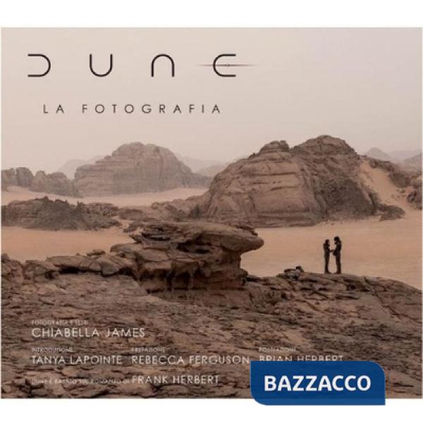 Dune: la fotografia. Ediz. illustrata