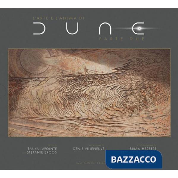 Arte e l'anima di Dune. Ediz. illustrata (L'). Vol. 2