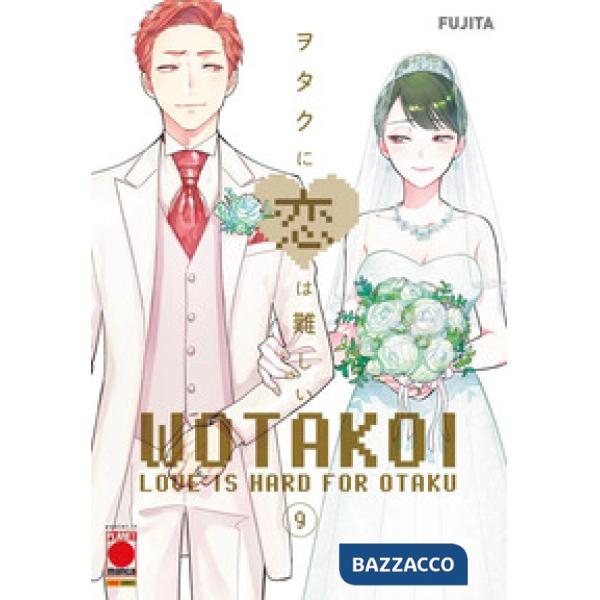 Wotakoi. Love is hard for otaku. Vol. 9