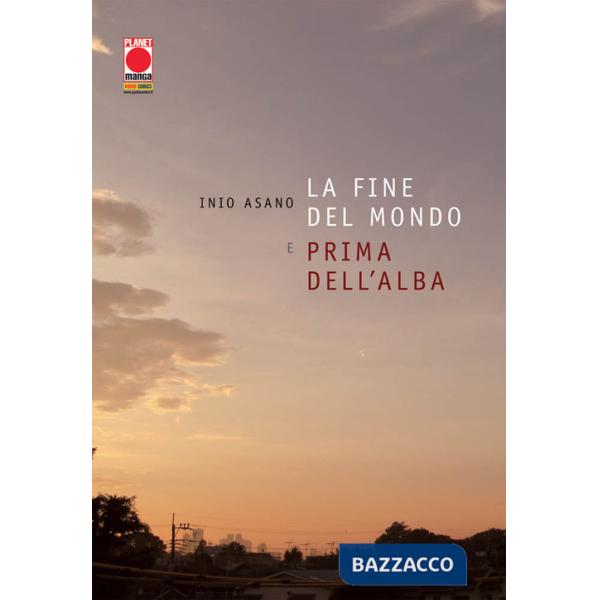 Fine del mondo e prima dell'alba (La)