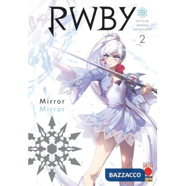 RWBY. Official manga anthology. Vol. 2: Mirror mirror