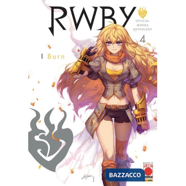 RWBY. Official manga anthology. Vol. 4: I burn