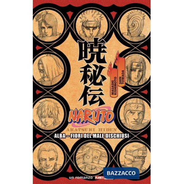 Naruto. Alba. Fiori del male dischiusi