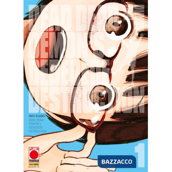 Dead dead demon's dededede destruction. Vol. 1