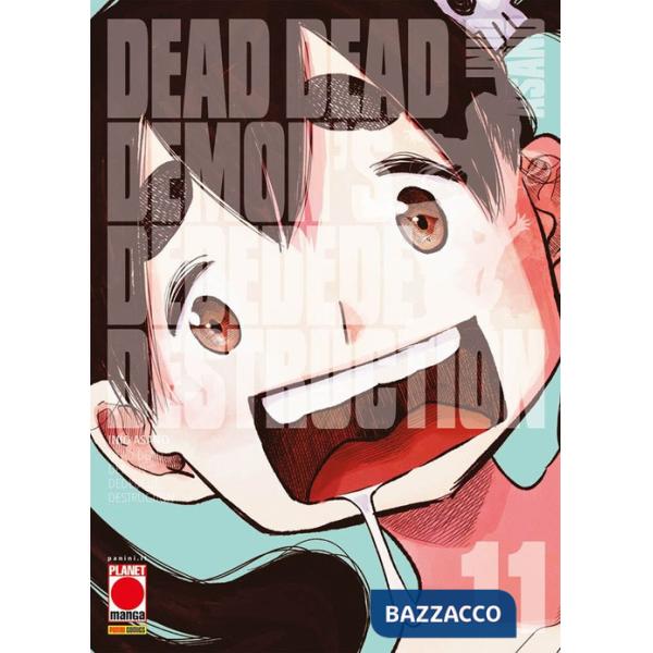 Dead dead demon's dededede destruction. Vol. 11