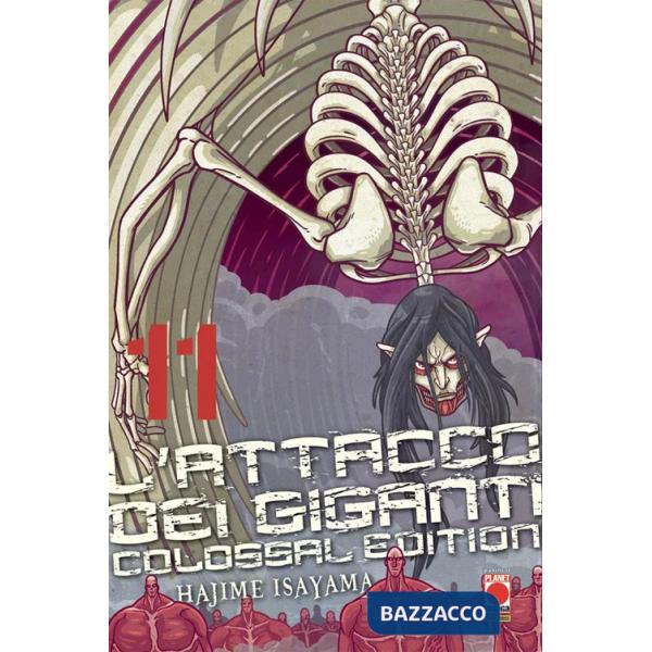 Attacco dei giganti. Colossal edition (L'). Vol. 11