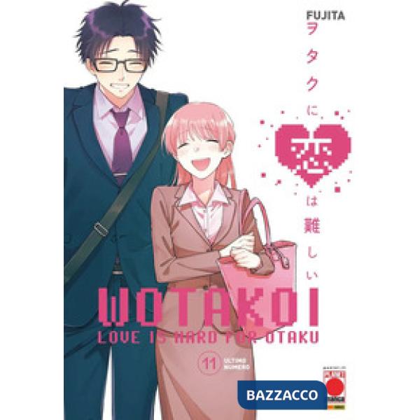 Wotakoi. Love is hard for otaku. Vol. 11