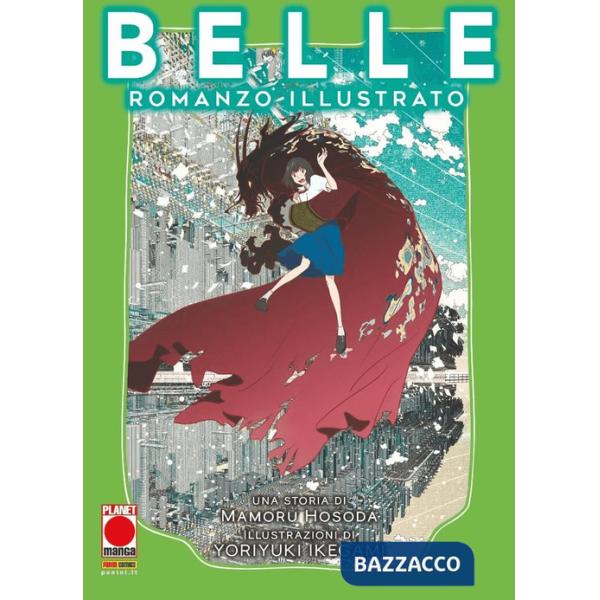 Belle. Ediz. illustrata