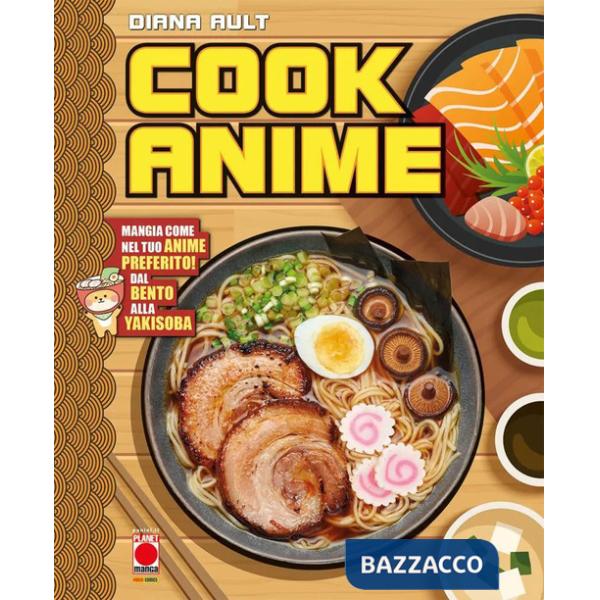 Cook anime. Ediz. a colori