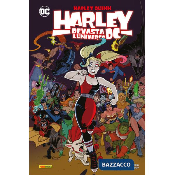 Harley devasta l'universo DC. Harley Quinn