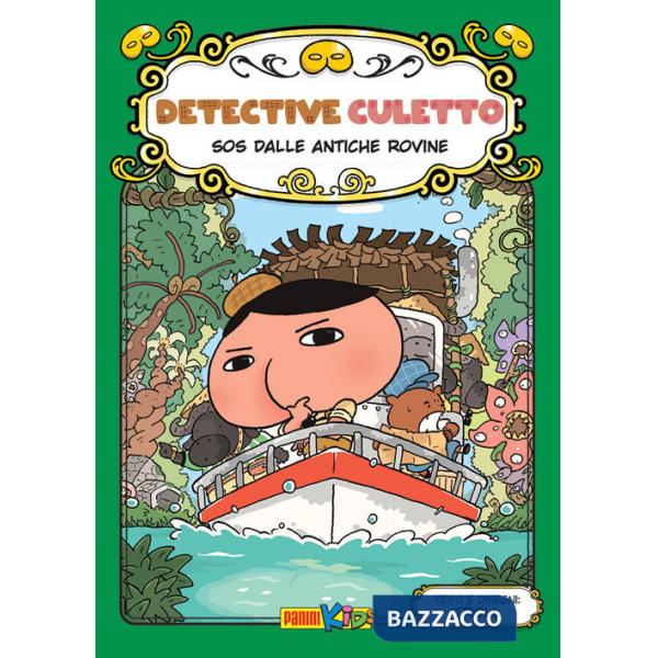 SOS dalle antiche rovine. Detective Culetto. Ediz. a colori. Vol. 5