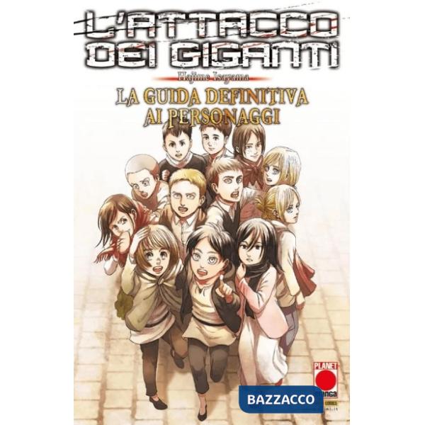 Attacco dei giganti. La guida definitiva ai personaggi (L')