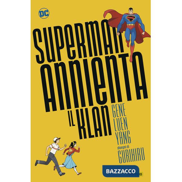 Superman annienta il klan