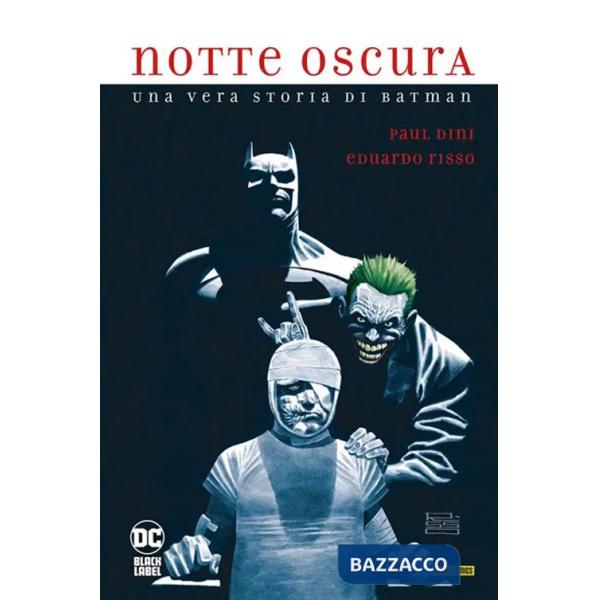 Notte oscura. Una storia vera di Batman
