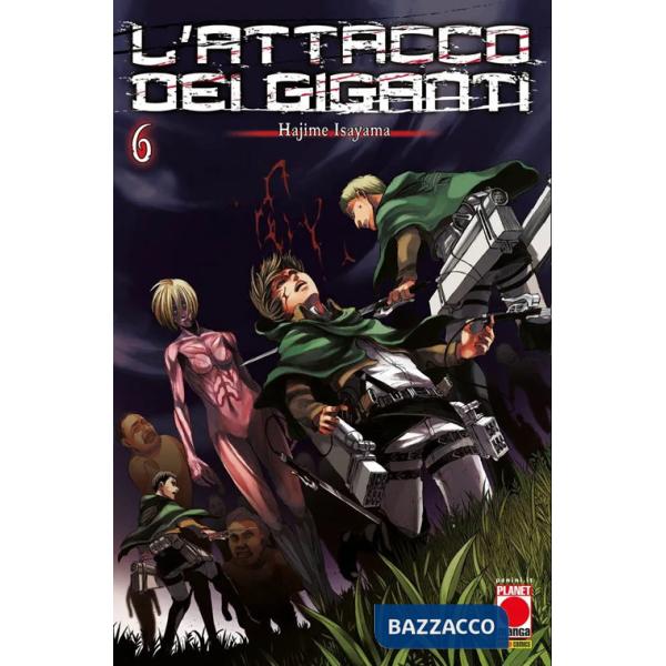 Attacco dei giganti (L'). Vol. 6