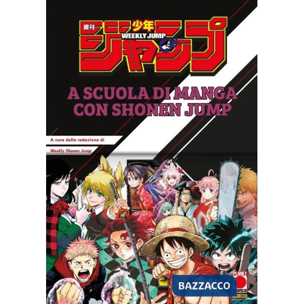 A scuola di manga con Shonen Jump. Ediz. illustrata
