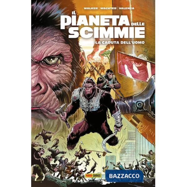 Pianeta delle scimmie. La caduta dell'uomo (Il)