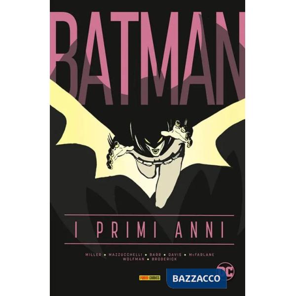 Batman. I primi anni