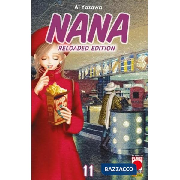 Nana. Reloaded edition. Vol. 11