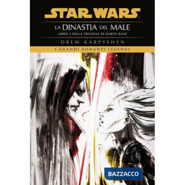 Dinastia del male. Star Wars. Darth Bane (La). Vol. 3