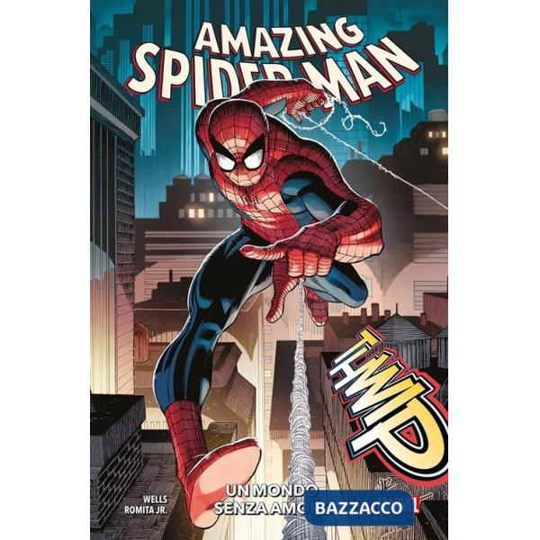 Amazing Spider-Man. Vol. 1: Un mondo senza amore