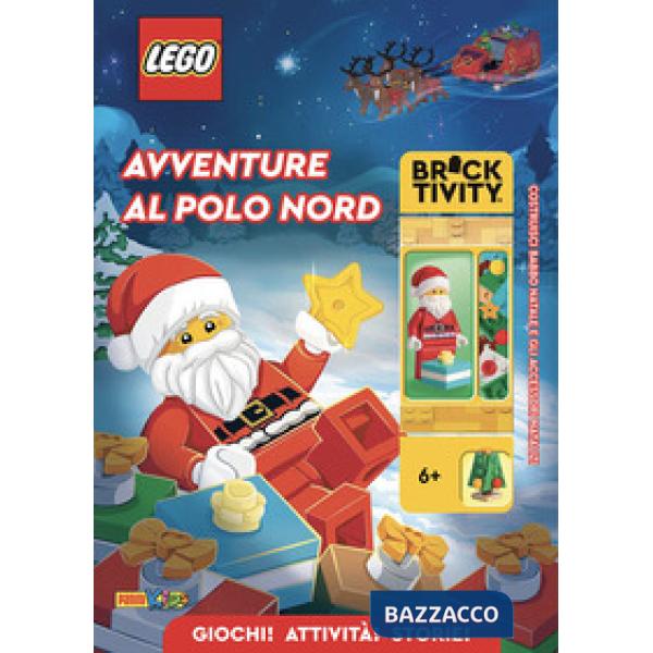Avventure al Polo Nord. Lego world. Ediz. a colori. Con la minifigure LEGO® di Babbo Natale!