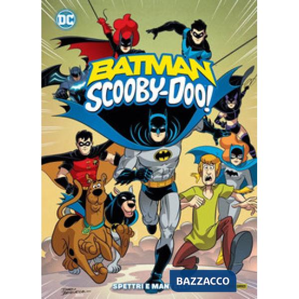 Spettri e mantelli. Batman/Scooby-Doo. Vol. 1