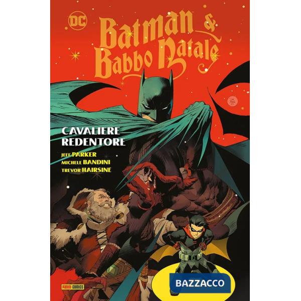 Cavaliere redentore. Batman & Babbo Natale