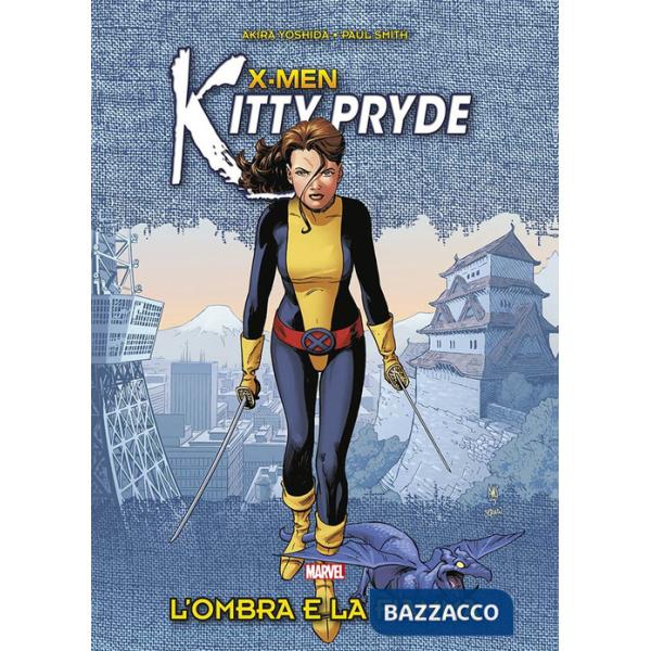 Ombra e la fiamma. X-Men. Kitty Pryde (L')