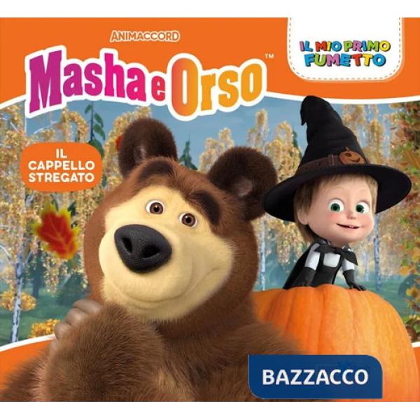 Cappello stregato. Masha e Orso. Il mio primo fumetto (Il)
