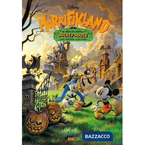 Horrifikland. Una terrificante avventura di Mickey Mouse. Nuova ediz.