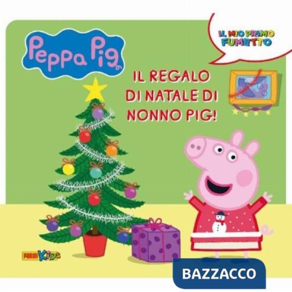 Regalo di Natale di nonno Pig! Peppa Pig. Il mio primo fumetto. Ediz. a colori (Il)