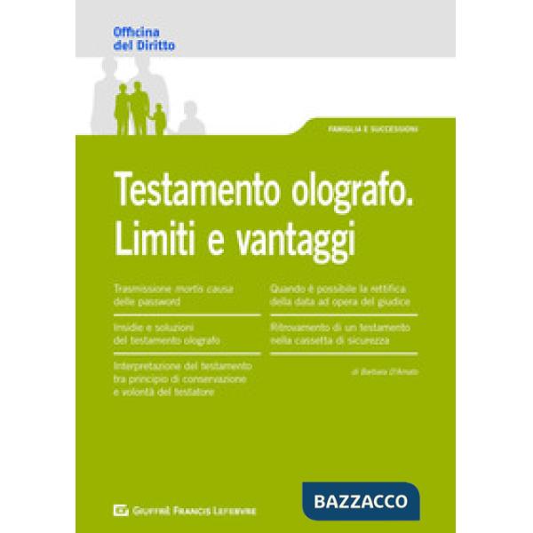 TESTAMENTO OLOGRAFO. LIMITI E VANTAGGI